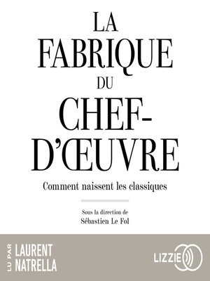 cover image of La Fabrique du chef d'oeuvre